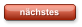 nchstes