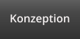 Konzeption