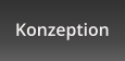 Konzeption