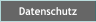 Datenschutz