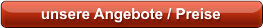 unsere Angebote / Preise
