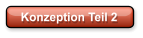 Konzeption Teil 2