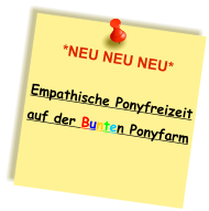 Empathische Ponyfreizeit  auf der Bunten Ponyfarm   *NEU NEU NEU*